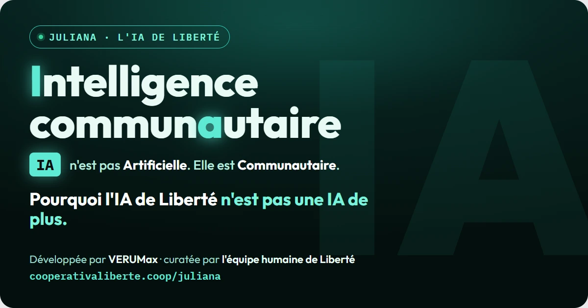 Intelligence communautaire : pourquoi l'IA de Liberté n'est pas une IA de plus