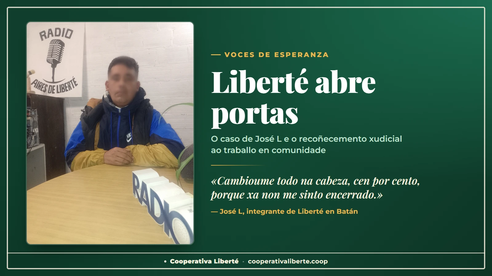 Liberté abre as portas: o caso de José L e o recoñecemento xudicial ao traballo en comunidade