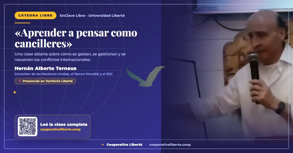 «Aprender a pensar como cancilleres»: Hernán Alberto Terneus dio una clase sobre conflictos internacionales en Liberté