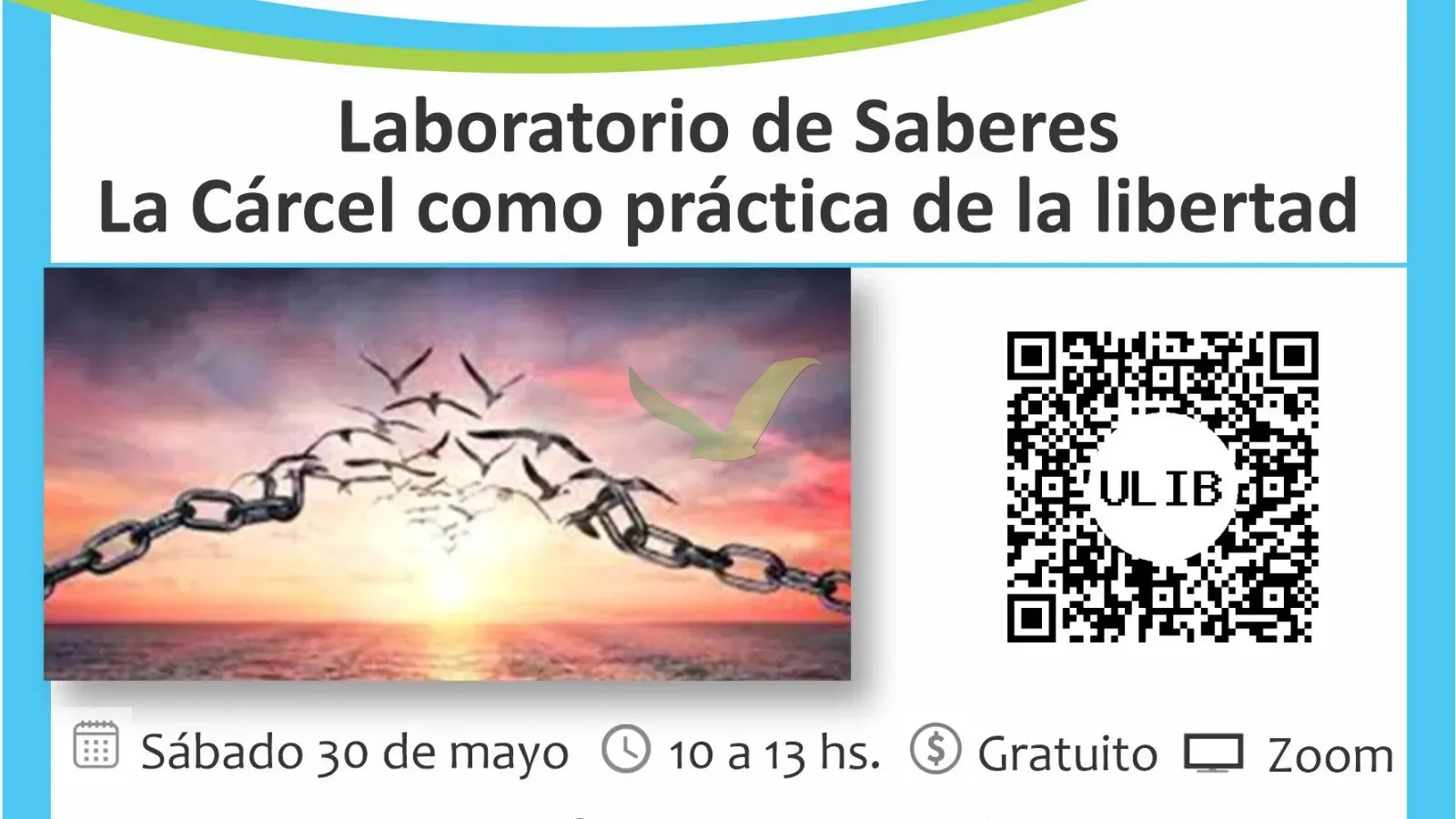 We present "Laboratorio de Saberes," a 9-session series to rethink incarceration as a practice of freedom